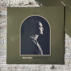 Bella White - “Just Like Leaving” Vinyl LP